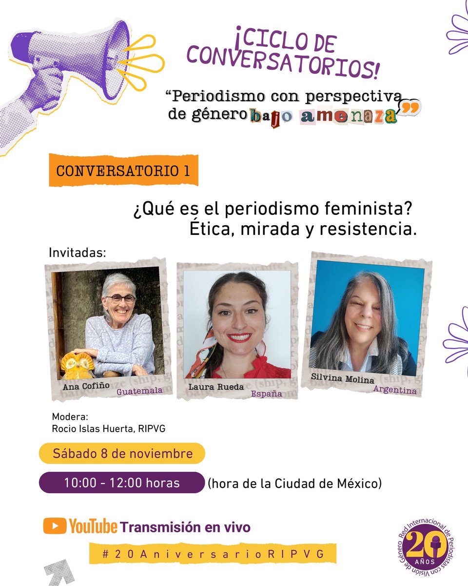 #20AniversarioRIPVG 
📣 ¿Has escuchado hablar del periodismo feminista? ¿Te gustaría saber de qué va y por qué es importante? Acompáñanos al Conversatorio: “¿Qué es el periodismo feminista? Ética, mirada y resistencia.
📅 08 nov
🕙 10:00 horas CDMX
🔴 #EnVivo por YouTube RIPVG