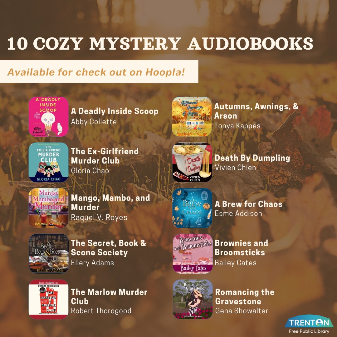 TrentonPubLib's tweet photo. π Curl up with a cup of tea and a twist you wonβt see coming!
Check out our list of 10 Cozy Mystery Audiobooks for Fall β all available free on hoopla with your library card. π΅οΈββοΈπβ¨
#CozyMystery #FallReads #Audiobooks #HooplaDigital #TrentonLibrary #LibraryLife #MysteryLovers https://t.co/b1mJiRHKzO