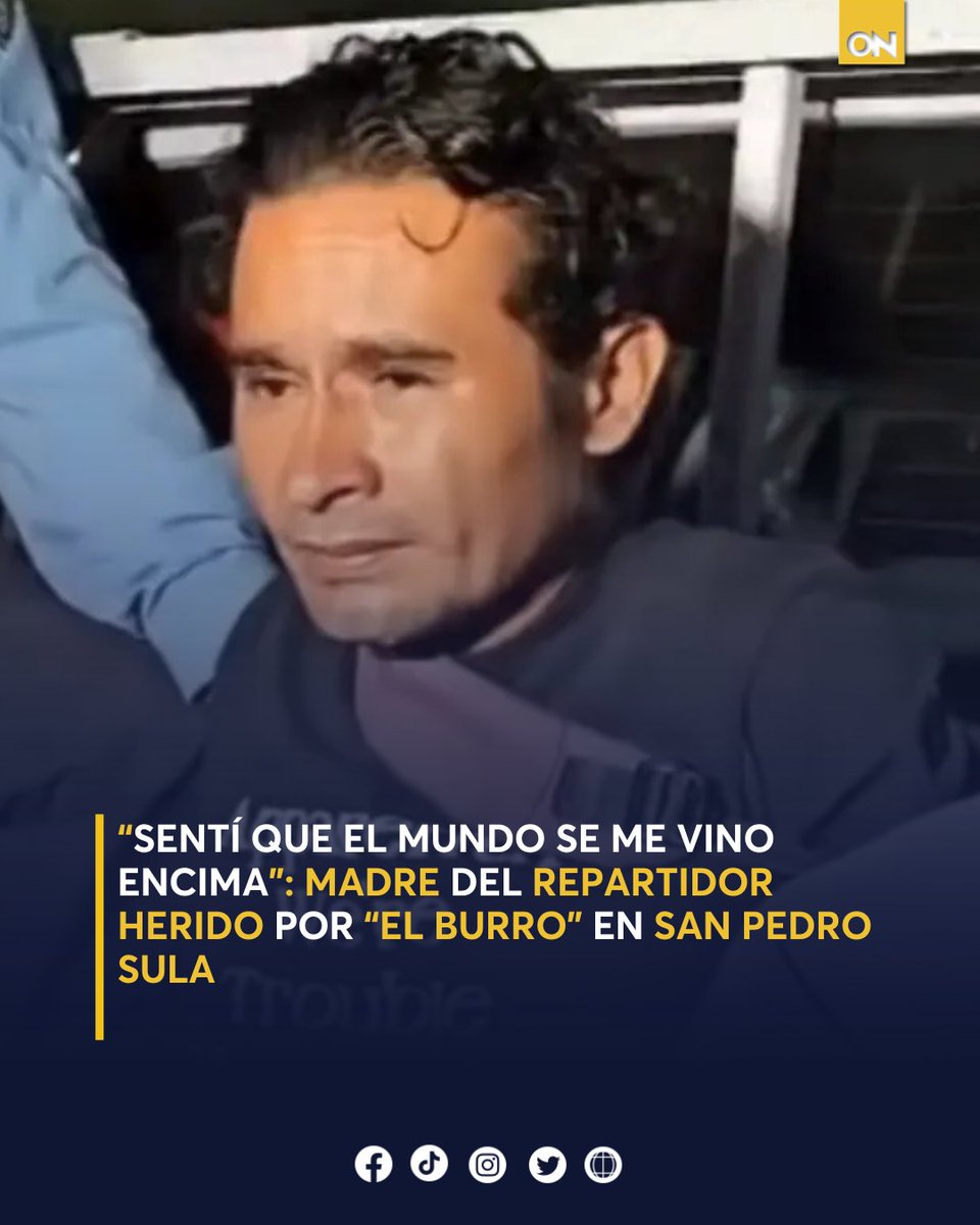 canal11hn's tweet photo. 💔 “Sentí que el mundo se me vino encima”, así describió la madre del repartidor herido por “El Burro” el momento en que supo del ataque ocurrido en San Pedro Sula.
📍 Conoce su testimonio y cómo avanza la recuperación del joven 👉🏻 https://t.co/zxPNAAmliy
#ElBurro #SanPedroSula https://t.co/F1M4Z5D9mo