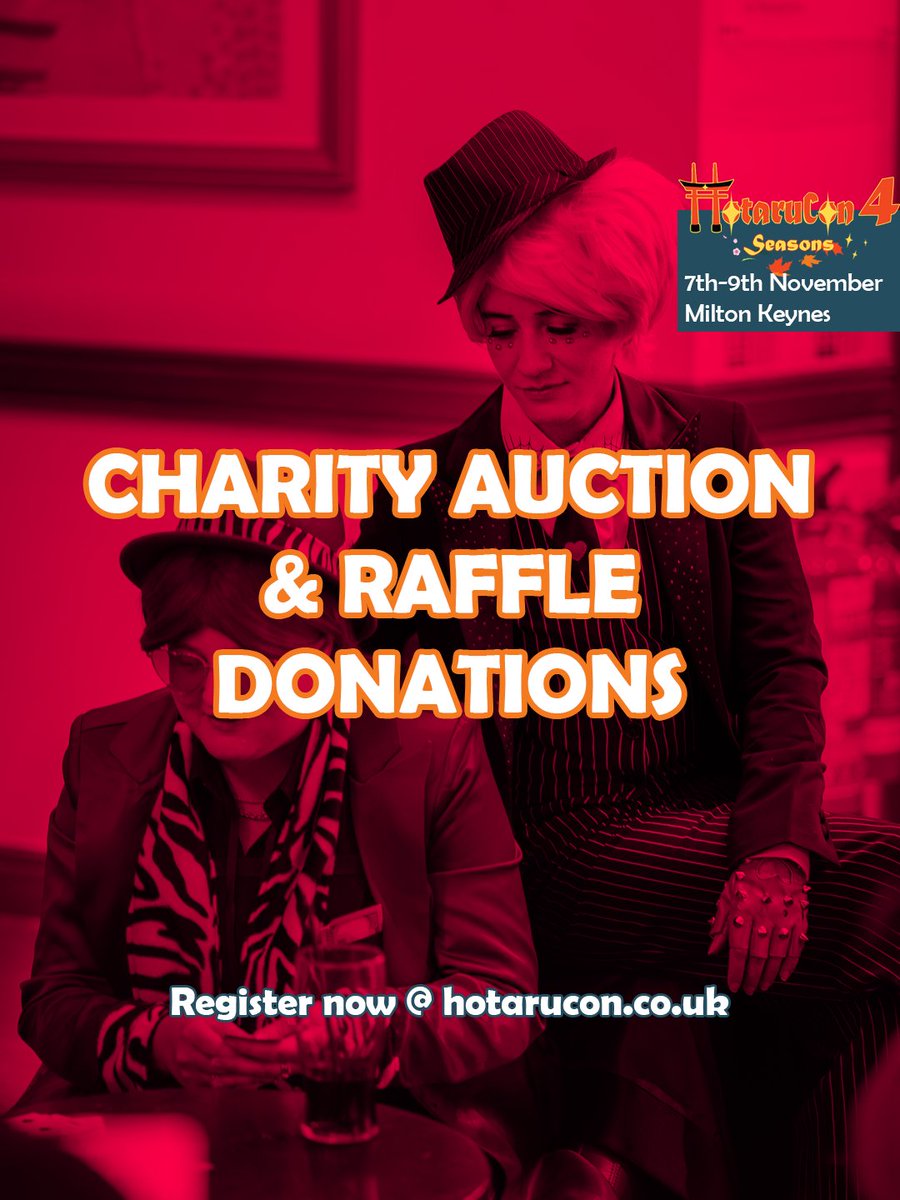 ✨️ Charity Auction &amp; Raffle Donations ✨️

This is your chance to help raise money for charity!

hotarucon.co.uk/page/charity-a…

If you'd like to donate something to the auction or the raffle just let us know via our website and drop it off with us at Ops.

Thank you in advance ✨