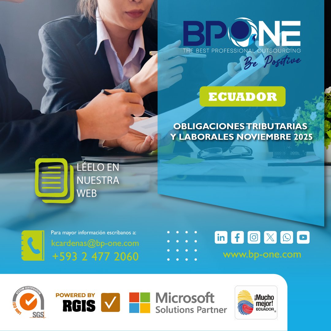 BPONE_COM_'s tweet photo. 📅 Obligaciones Tributarias y Laborales – Noviembre 2025

📩 Correo: kcardenas@bp-one.com
📞 Teléfonos: +593 2 477 2060 | +593 2 3400 277
📍 Oficinas: Ecuador | Colombia | Perú | USA
🌐 https://t.co/y16uebf004

#BPONE #Ecuador #ObligacionesTributarias #ObligacionesLaborales https://t.co/wTVgPkaiLg