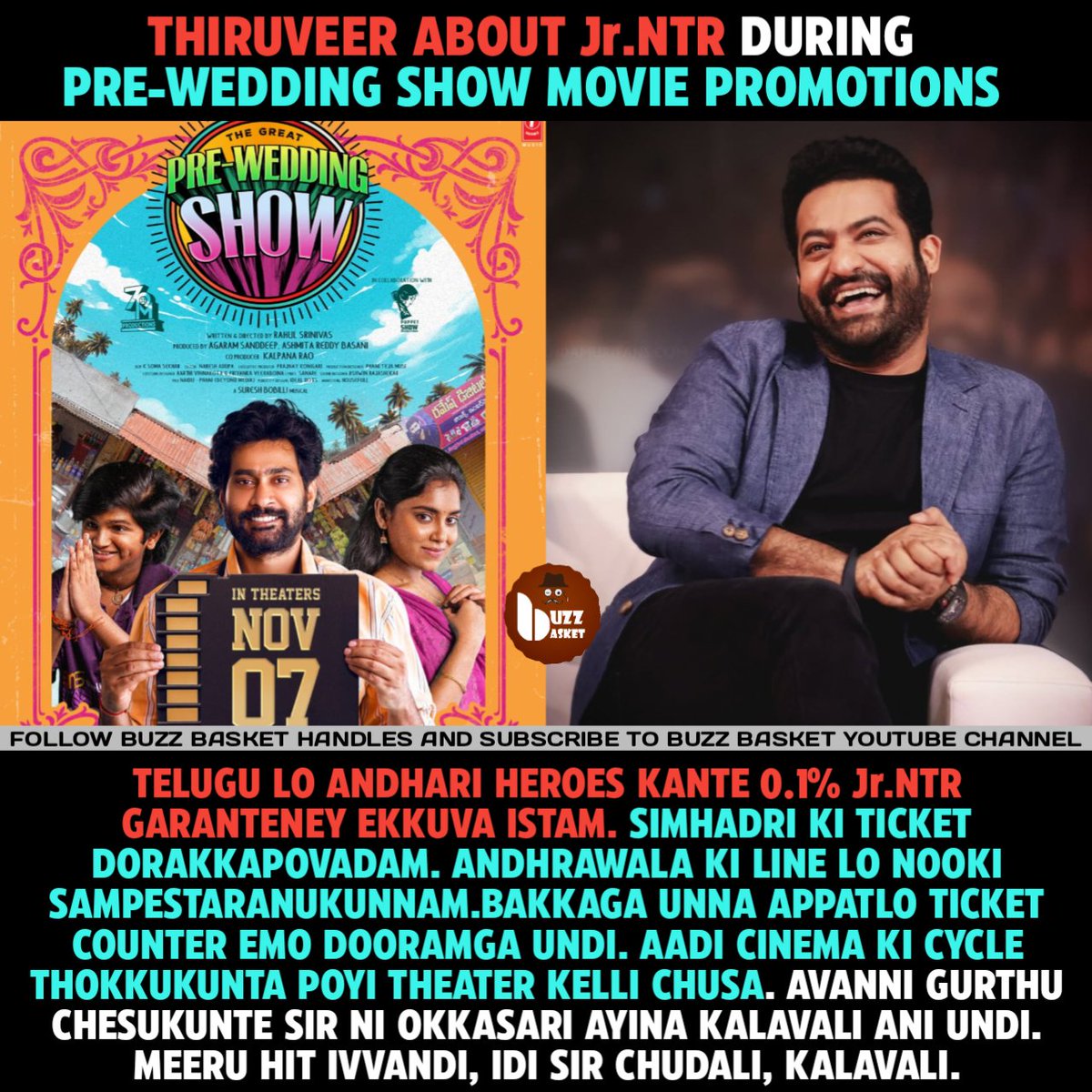 theBuzZBasket's tweet photo. తెలుగులో అందరి హీరోలకంటే 0.1% #JrNTR @tarak9999 గారంటేనే ఎక్కువ ఇష్టం.. ఒక్కసారైనా కలవాలని ఉంది. - #Thiruveer 

#PreWeddingShow #NTR @iamThiruveeR https://t.co/VgIxKWCw45