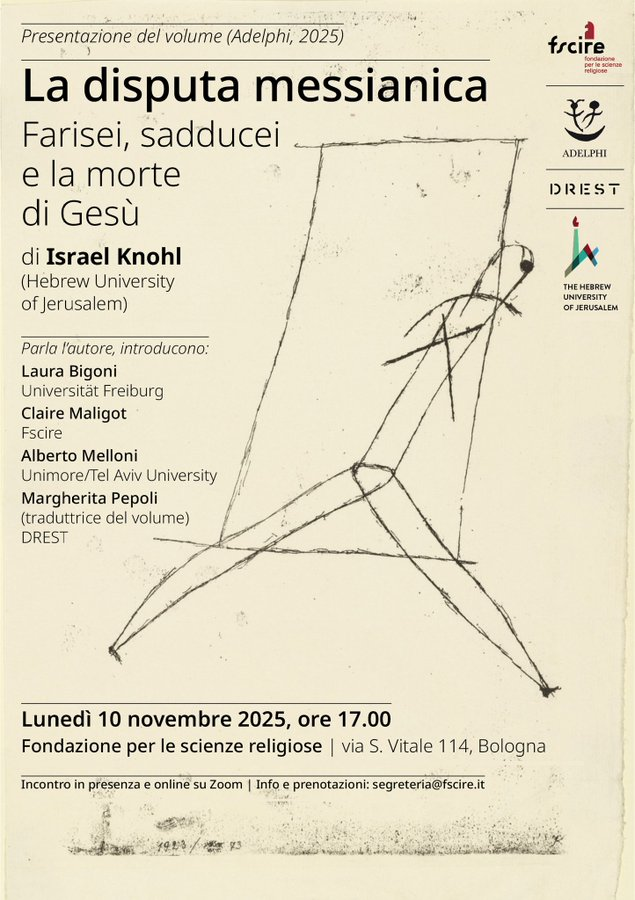 CMaligot's tweet photo. Lunedi prossimo, 10 novembre 2025, FSCIRE, Bologna. 
Discutiamo sul libro di Israel Knohl, "La disputa messianica. Farisei, sadducei e la morte di Gesù"

(traduzione italiana, Adelphi, 2025, da "The Messiah Confrontation: Pharisees Versus Sadducees and the Death of Jesus", 2022) https://t.co/g2gmSR9IRl