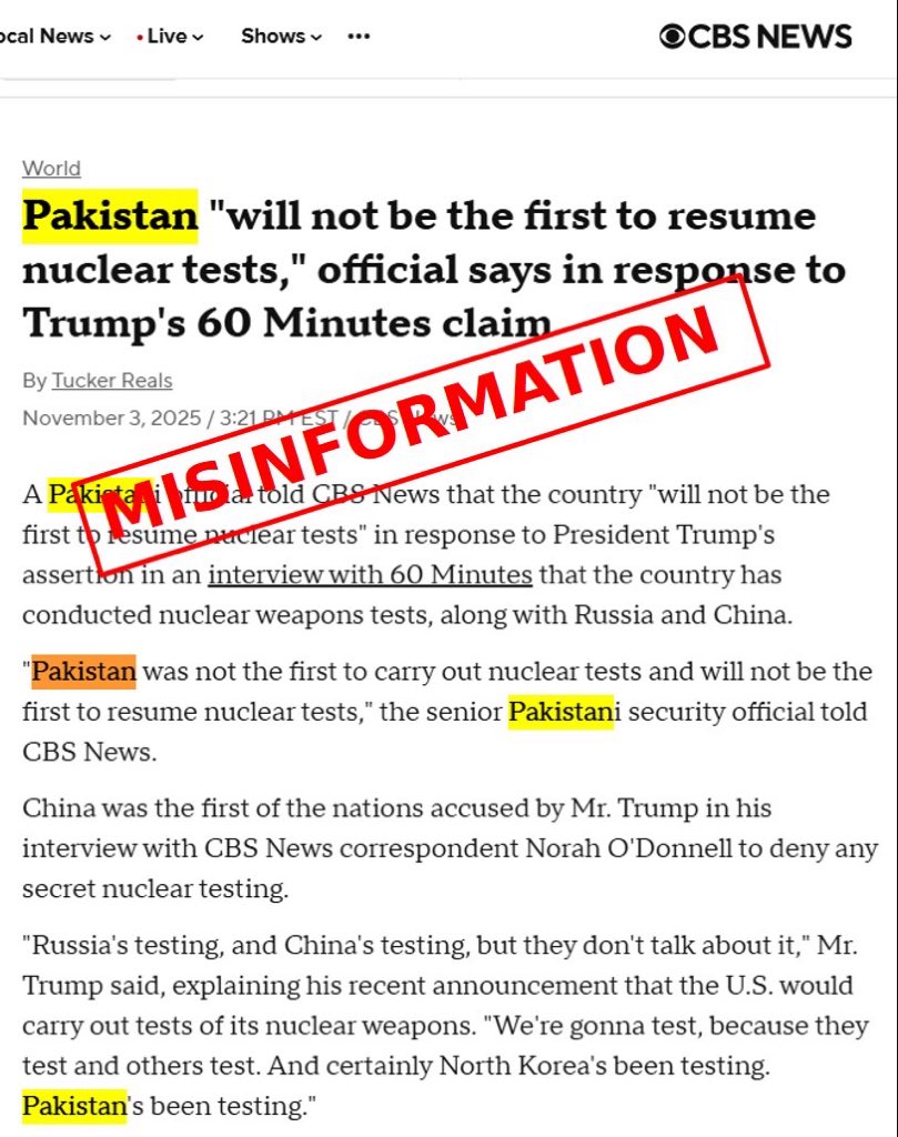 FactCheckerMoIB's tweet image. Fact Check: *Did a Pakistani official respond to Trump’s nuclear testing claim via CBS News?*

Claim:
Indian and Western media outlets, including The Independent (UK), NDTV, and News18 — reported that “a senior Pakistani official told CBS News” the country would not resume…
