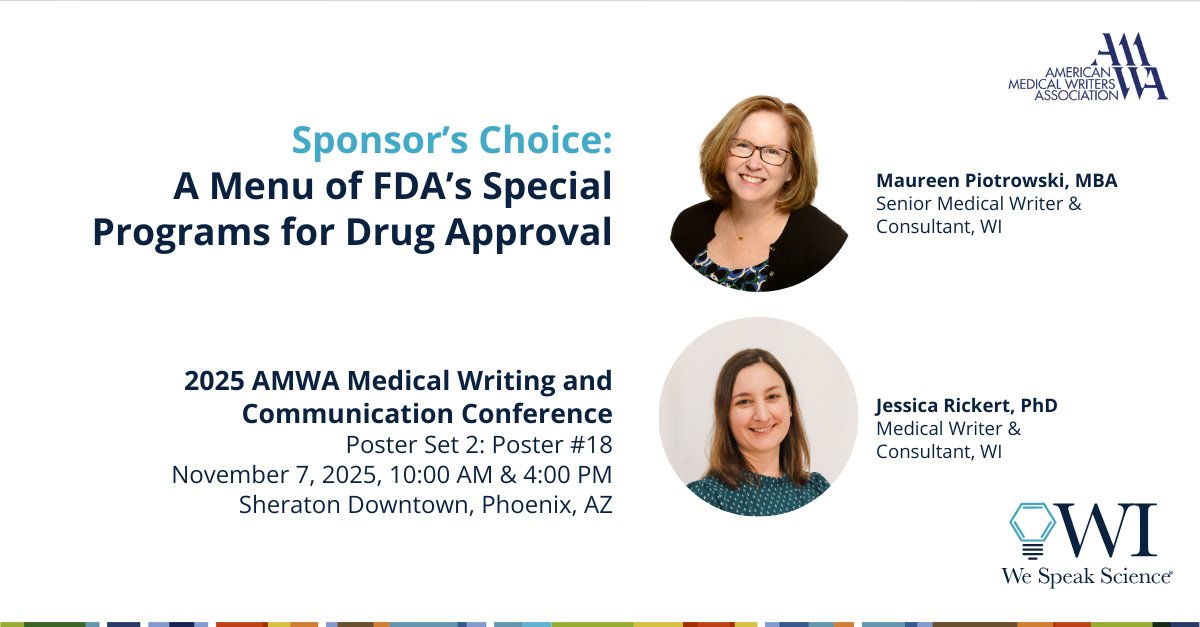 Which FDA special program is the right 'flavor' for your next submission? 
Stop by Poster #18 at the #AMWA2025 #MedicalWriting &amp; Communication Conference to discuss  FDA's special programs for drug approval with WI's Maureen Piotrowski and Jessica Rickert. 
#WeSpeakScience #FDA