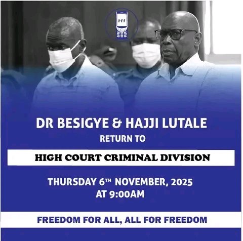 Our Leaders Dr. <a href="/kizzabesigye1/">Kifefe Kizza-Besigye</a> and Obeid Lutale Return to High Court Tomorrow 6th November 2026.
