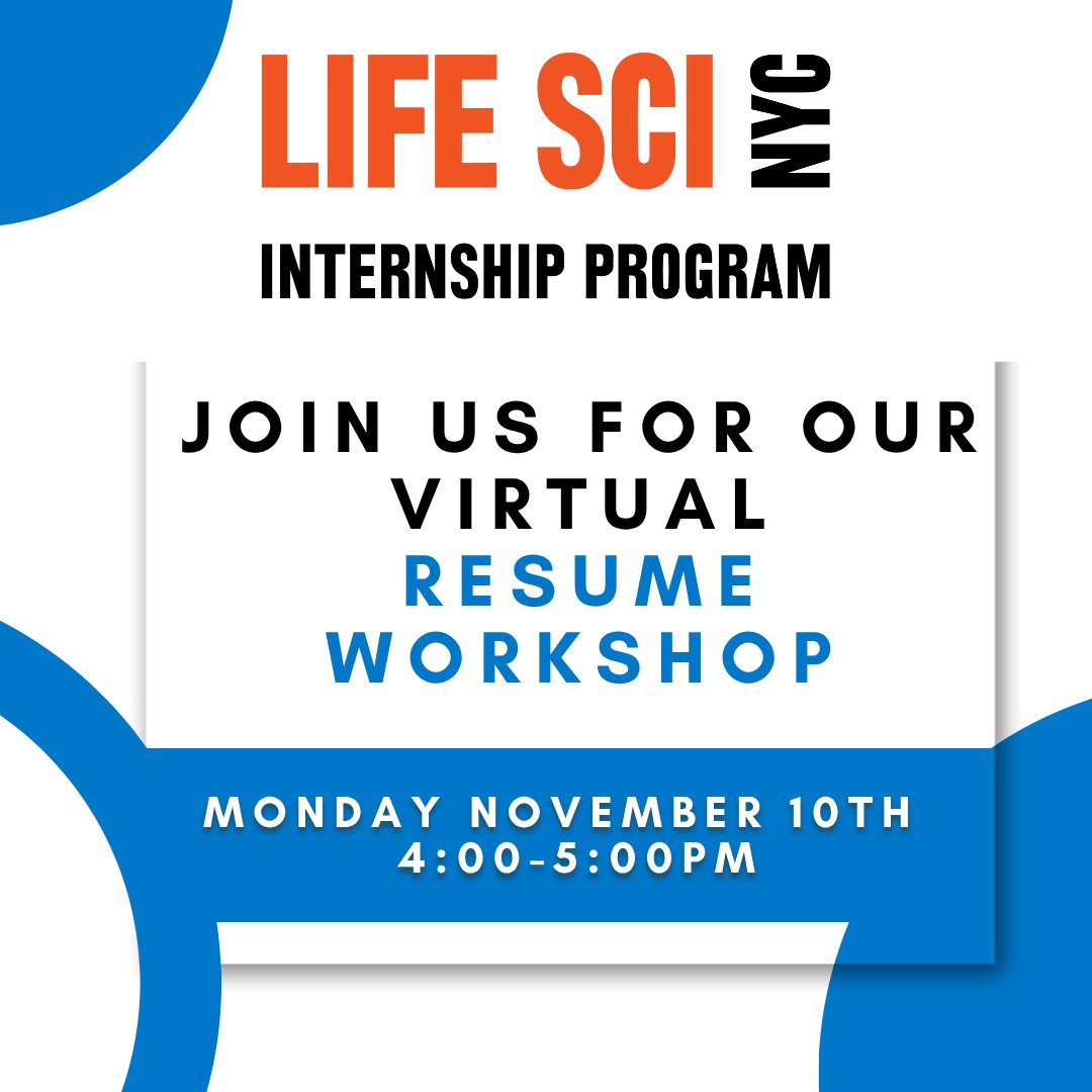 The LifeSci NYC Internship Program invites you to our virtual Resume Workshop on Monday, November 10th from 4-5PM!

This event will include critiques where we will be workshopping examples and providing tips for improving on your own resumes.

Register at lnkd.in/er2pN3My