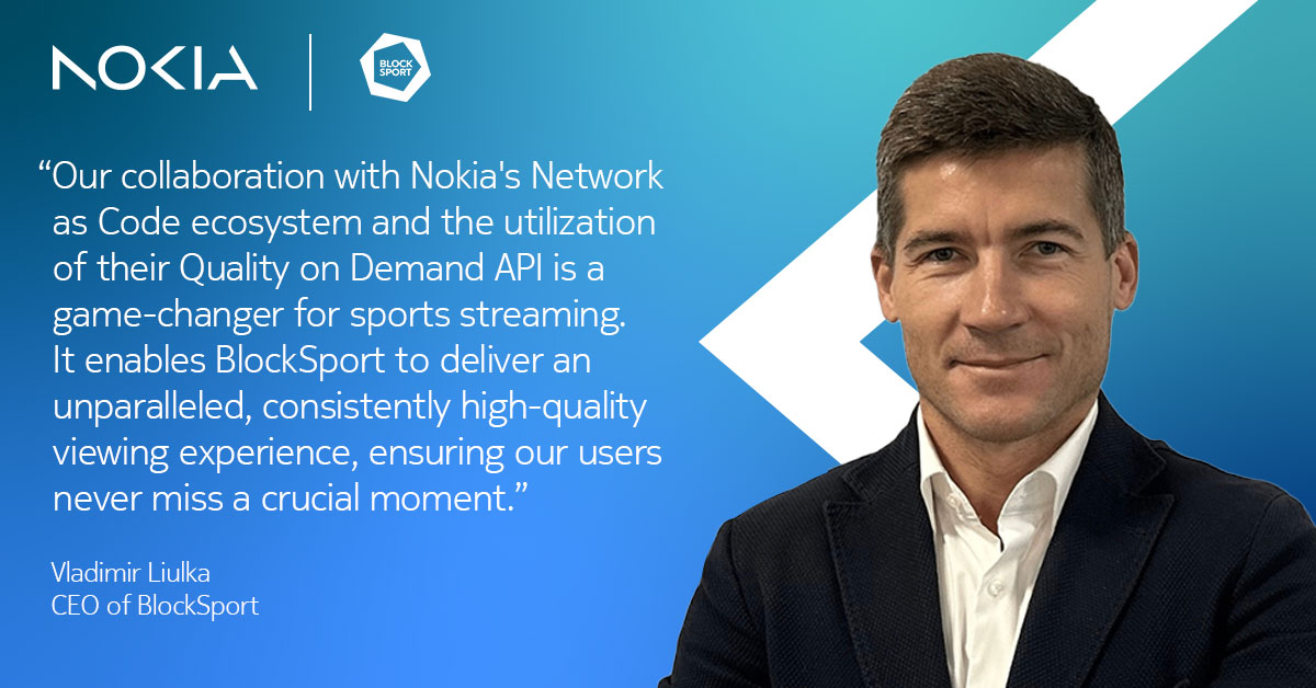 🏆 Game-changing news!

Blocksport is now part of <a href="/nokia/">Nokia</a>  Network as Code ecosystem — unlocking seamless, high-quality sports streaming with Nokia’s Quality on Demand (QoD) API.

Every fan. Every play. Every moment — now delivered with unmatched reliability and speed. ⚡📱

“Our