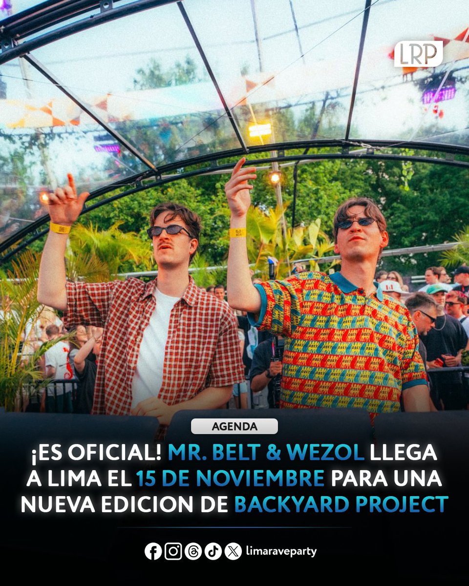 limaraveparty's tweet image. ▶️ ¡ES OFICIAL! 📢 Backyard Project regresa este Sábado 15 de Noviembre 🗓️ presentando al dúo Mr. Belt &amp;amp; Wezol 🇳🇱🔥

#LimaRaveParty #Superclub #BackyardProject #MrBeltAndWezol