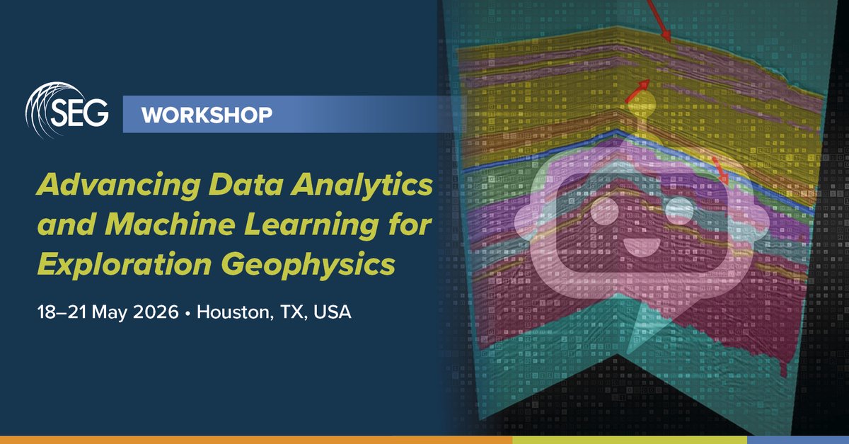 📢 Call for Abstracts is now open for the Advancing Data Analytics &amp; Machine Learning for Exploration Geophysics Workshop, 18–21 May 2026 in Houston. 

Share your latest findings in AI, ML, and data-driven exploration. Submissions close 19 January 2026. 

Submit today: