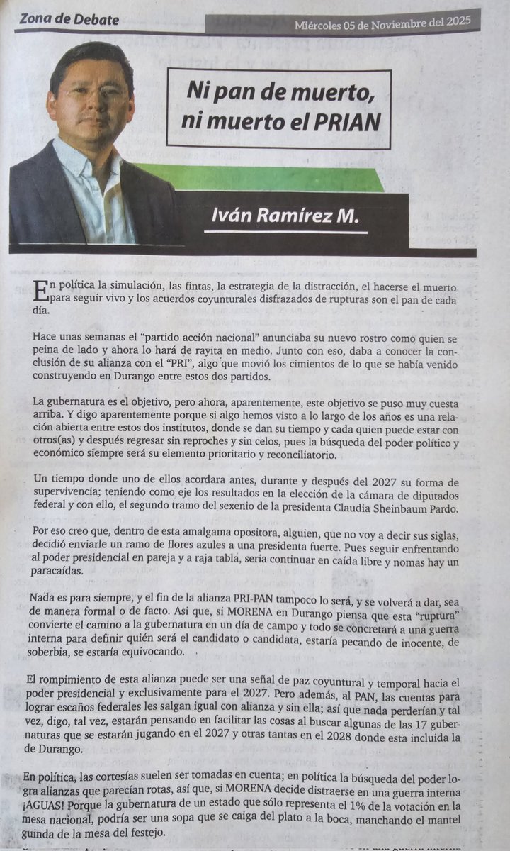 ivanramirezdgo's tweet image. MI COLABORACIÓN DE HOY
&quot;NI PAN DE MUERTO, NI MUERTO EL PRIAN&quot;
En política la simulación, las fintas, la estrategia de la distracción, el hacerse el muerto para seguir vivo y los acuerdos coyunturales disfrazados de rupturas son el pan de cada día...