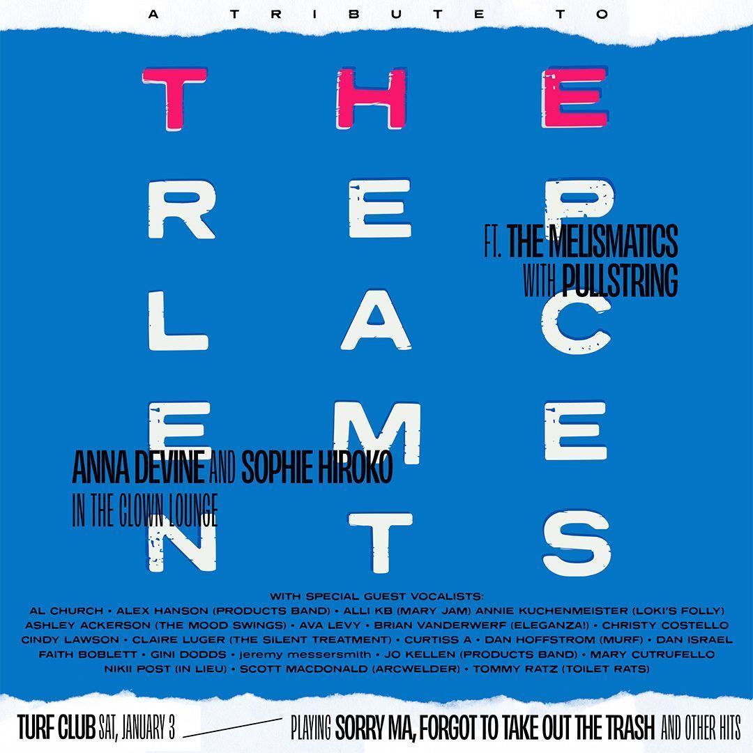 TurfClubMN's tweet image. Just Announced: A Tribute to the Replacements ft. @melismatics performing with @pullstringband with special guest vocalists at the Turf Club and Anna Devine and Sophie Hiroko in the Clown Lounge on Saturday, January 3.

On sale Friday → firstavenue.me/4nCzIl6