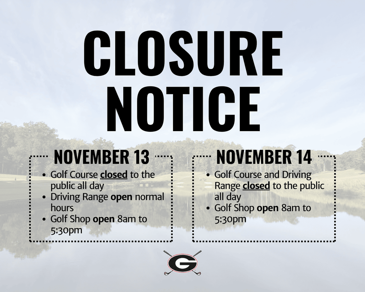 UGAGolfCourse's tweet image. 📣 Heads up! Our hours will be adjusted due to private events on Thursday, November 13th and Friday, November 14th. Be sure to check before you stop by!
