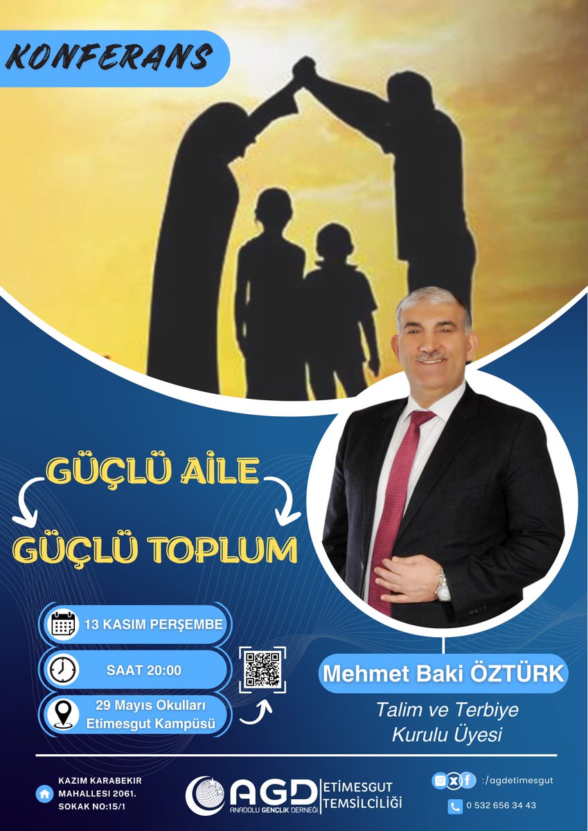 *KONFERANS*

*"GÜÇLÜ AİLE 👉🏼 GÜÇLÜ TOPLUM"*

🗣️Hatip: Mehmet Baki ÖZTÜRK (Talim ve Tebiye Kurulu Üyesi)
 
📆 13 Kasım Perşembe
⏰ 20:00
📌 29 Mayıs Okulları Etimesgut Kampüsü (Ahi Mesut, 1898. Sk. No:2, 06794 Etimesgut/Ankara)

*KATILIM ÜCRETSİZDİR. TÜM HALKIMIZ DAVETLİDİR.*
#AGD