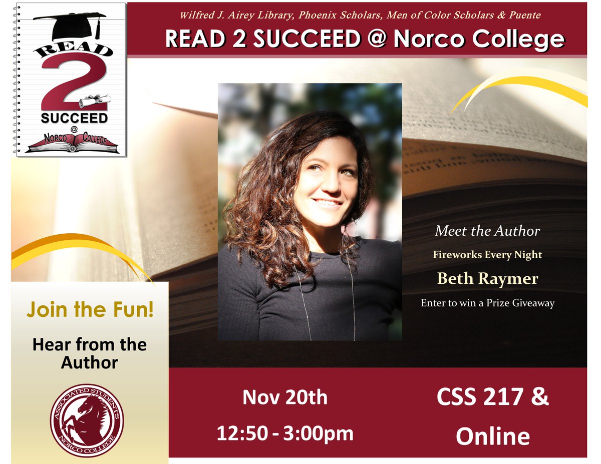 NorcoCollege's tweet image. Join us for the Read 2 Succeed author event, &quot;Fireworks Every Night,&quot; featuring Beth Raymer! 📚✨ Hear insights from her book in CSS 217 from 12:50-2:30 pm or join us on Zoom! Enjoy FREE FOOD and enter to win prizes! 🎉 #Read2Succeed
