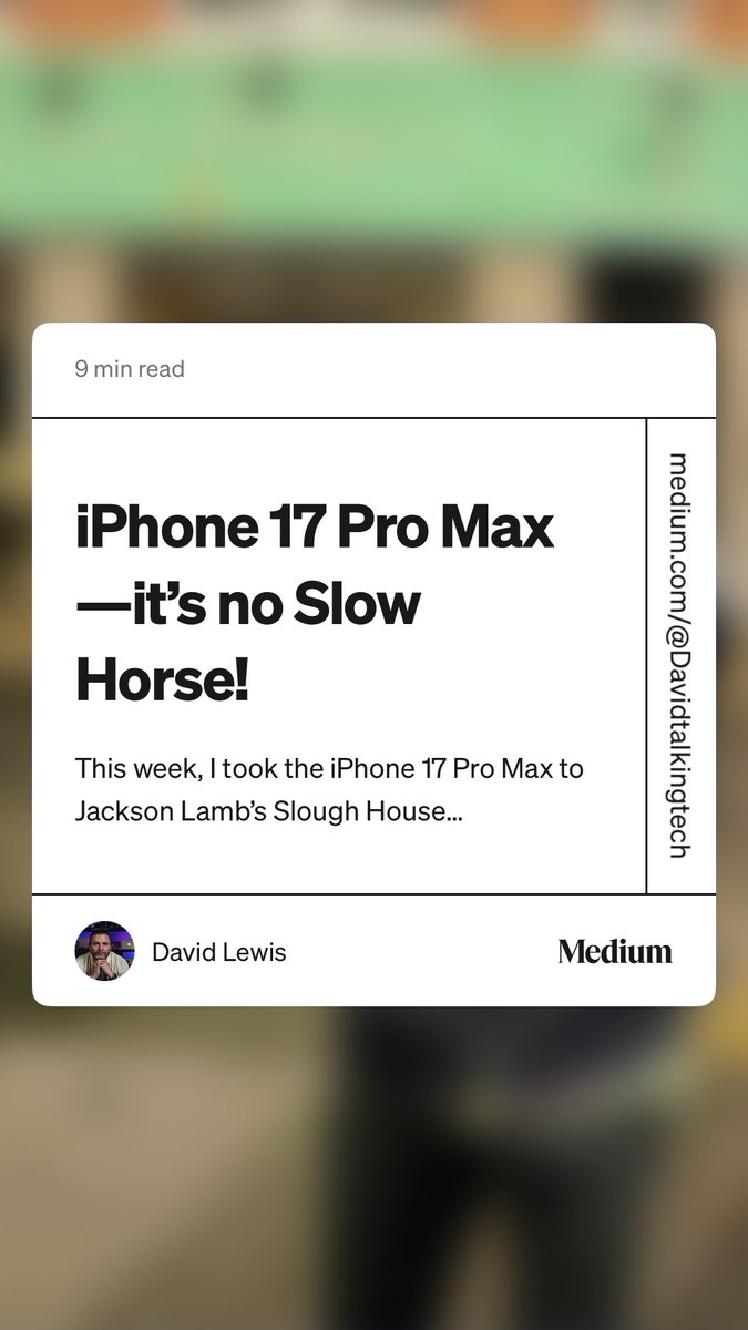 “iPhone 17 Pro Max — it’s no Slow Horse!” by David Lewis

#slowhorses  medium.com/macoclock/ipho…