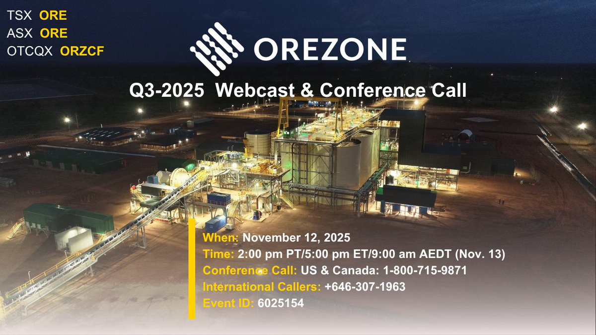 Orezone will release Q3-2025 results Nov 12 after market close.
Join the webcast (2 PM PT / 5 PM ET) for updates on Bomboré &amp; Stage 1 Hard Rock Expansion—first gold expected Q4-2025.
🔗 edge.media-server.com/mmc/p/38cqee9x/
#OrezoneGold #Mining #Gold $ORE $ORZCF