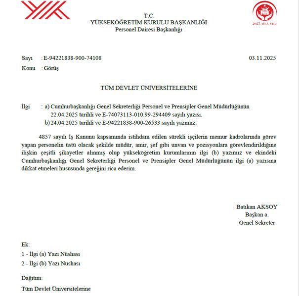 Yükseköğretim Kurulu Başkanlığı, sürekli işçilerin memur kadrolarında görev yapan personelin üstü olacak şekilde yönetici düzeyinde görevlendirilmelerine ilişkin şikayetler geldiği için daha önce yaptığı ikazı yeniledi.

📢 AİLEMİZE KATILIN: t.me/Kamuiscileri1