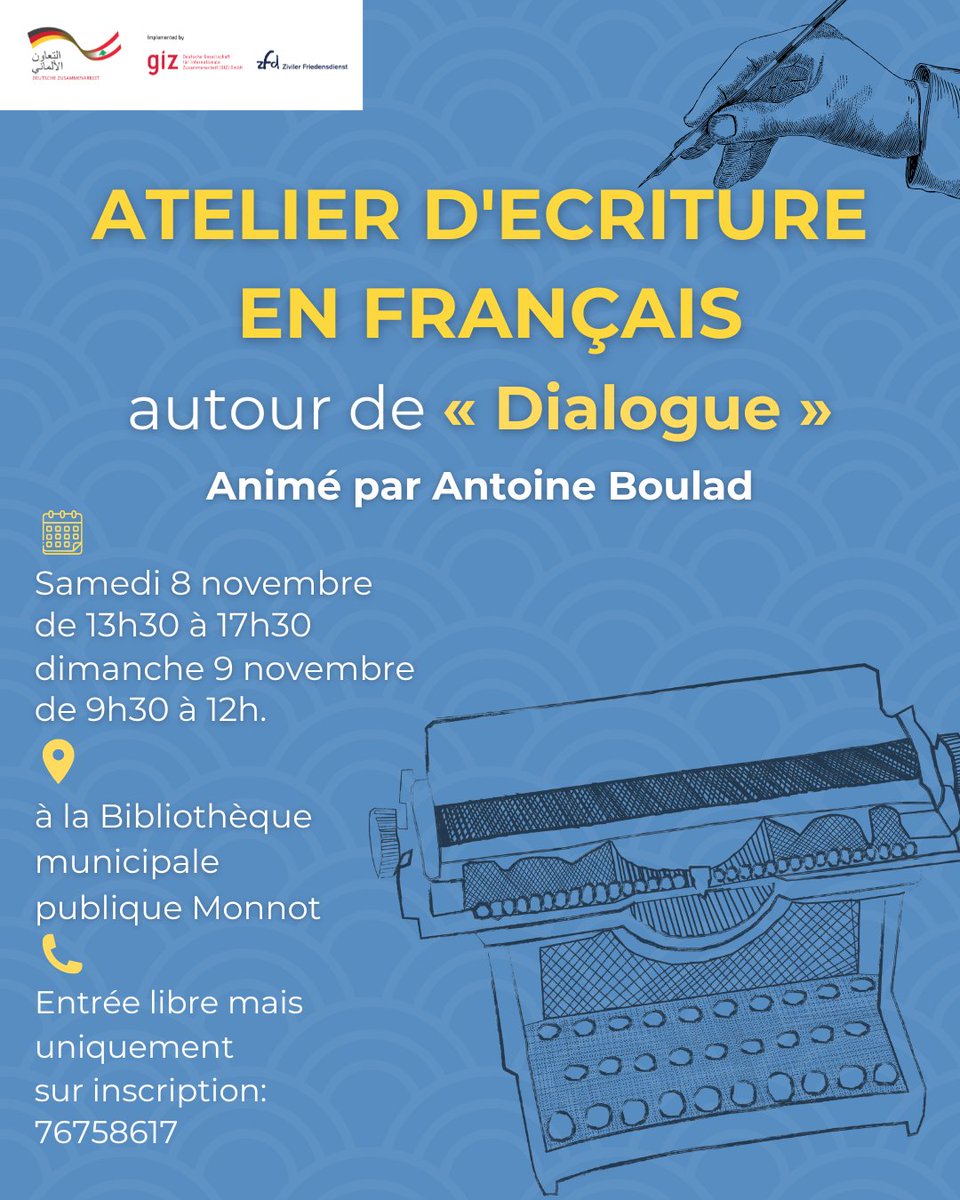 ATELIER D’ÉCRITURE EN FRANÇAIS autour de « Dialogue »,
animé par le poète Antoine Boulad
📍À la bibliothèque Monnot

Appelez le 76 758 617 pour vous inscrire à cet atelier, qui aura lieu :

📅Samedi 8 novembre, de 13h30 à 17h30.
📅Dimanche 9 novembre, de 9h30 à 12h.

#assabil