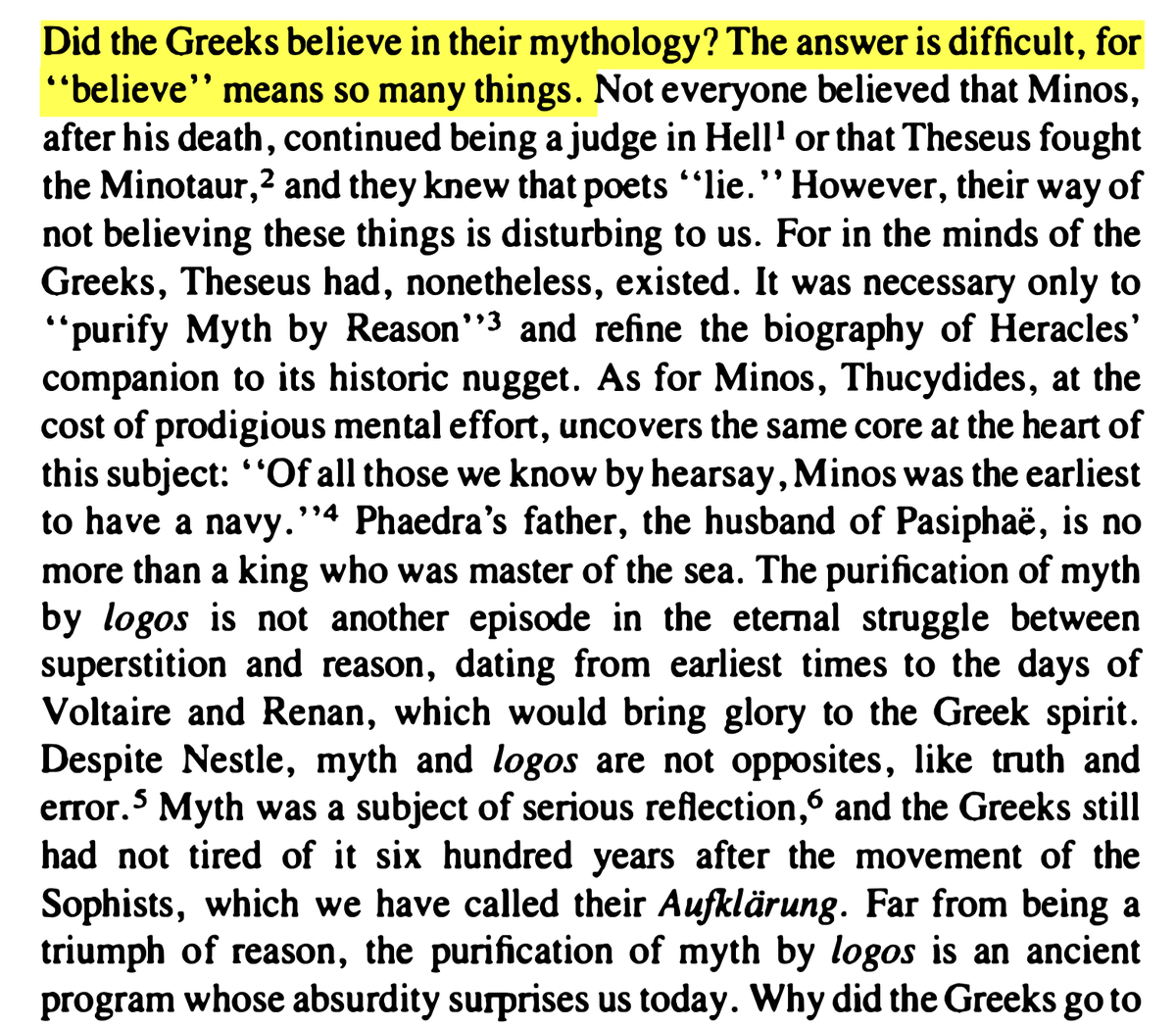 Meaningness's tweet image. _Did the Greeks Believe in Their Myths? An Essay on the Constitutive Imagination_ (By Paul Veyne)

&quot;Believe&quot; is not a natural category. It&apos;s an invention of rationalist metaphysics. It bears scant relationship with what anyone actually does.