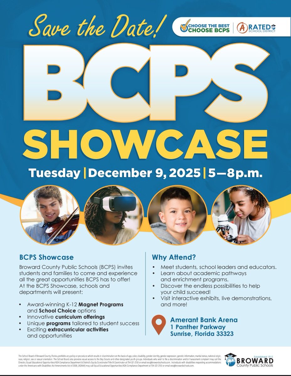 Mark your calendars for Tuesday, December 9, 2025, from 5–8 p.m. at the Amerant Bank Arena! 

Come see why Broward County Public Schools is the BEST choice — where innovation meets inspiration!