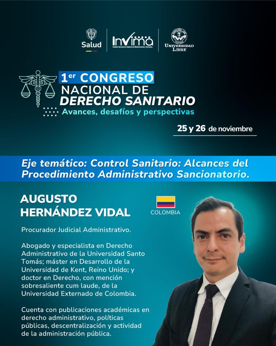 ⚖️ En el 1er Congreso de Derecho Sanitario en Colombia, el Procurador Judicial Administrativo, Augusto Hernández Vidal, estará en el panel que abordará el tema sobre “Potestad de inspección, vigilancia, control y sanción en materia sanitaria: matices especiales y sectoriales.”