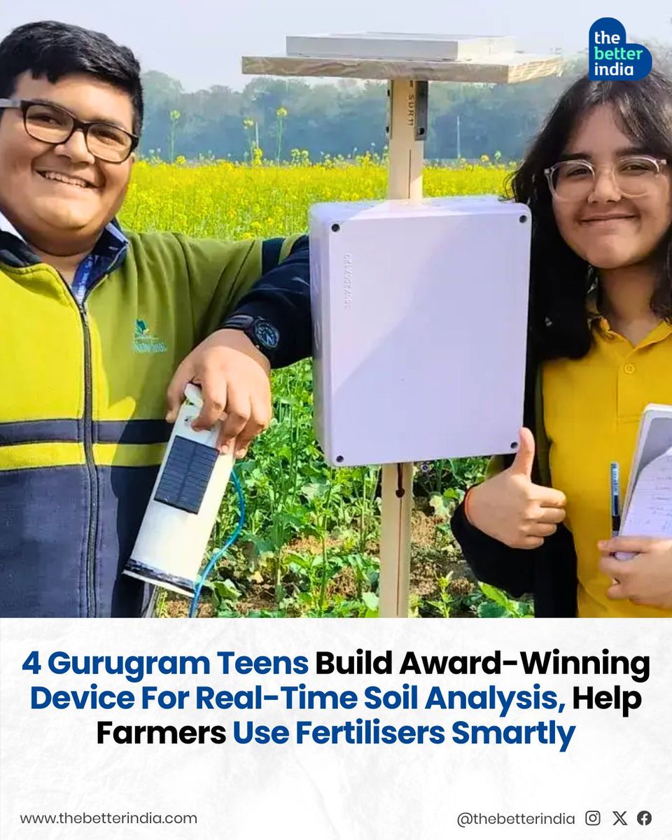thebetterindia's tweet photo. What if one teenage health scare could change how India grows its food?

When 17-year-old Navya Goenka was diagnosed with appendicitis in Class 7, she began to wonder — what was really going into her meals, and into the soil that produced them?

That question sparked a mission that would soon help hundreds of farmers.

Along with her classmates Aayush Anand, Gaurvica Gupta, and Simayah Jhingran from Shiv Nadar School, Gurugram, Navya decided to turn curiosity into impact.

The four teenagers started exploring how technology could help farmers understand their soil better and use fertilisers more wisely.

That’s how Mati Rakshak, meaning ‘protector of soil’, came to life.

A small, handheld device paired with a bilingual app called Agroww, it analyses soil nutrients in real time and gives farmers instant recommendations, stopping fertiliser overuse.

Tested in villages like Manesar, Kadarpur and Sardhana, the device measures nitrogen, phosphorus and potassium on the spot. Farmers simply choose their crop, enter field size, and get a tailored fertiliser plan within minutes.

And this isn’t just school science. The project earned them the prestigious CREST Gold Award in June 2025—recognising real innovation that honours soil, farmers and our environment.

“We didn’t build it to win awards,” says Navya. “We built it to solve a real problem.”

Read more: https://t.co/dHoVkuz4bH

#SoilHealth #SmartFarming #AgriTech #YouthInnovation #SustainableAgriculture

[Sustainable Agriculture, Innovation India, Soil Health, STEM]