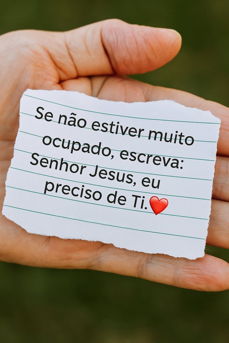 "Senhor Jesus, eu preciso de Ti" ❤️