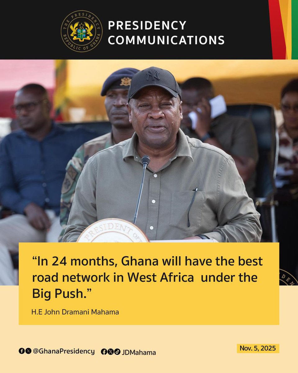GhanaPresidency's tweet image. In 24 Months, Ghana will have the best road network in West Africa under #TheBigPush - @JDMahama