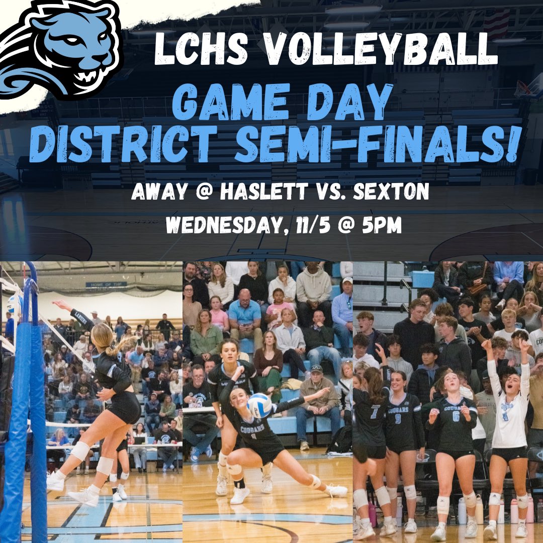 LCHS_VB's tweet photo. GAME DAY 🏐🏐🏐 District Semi-Final game against Sexton at 5pm. Playing at Haslett. Let’s Go Cougars!! 🐾🐾🐾
#lchsvolleybal #chasinggreatness https://t.co/j1CV2XXCd7