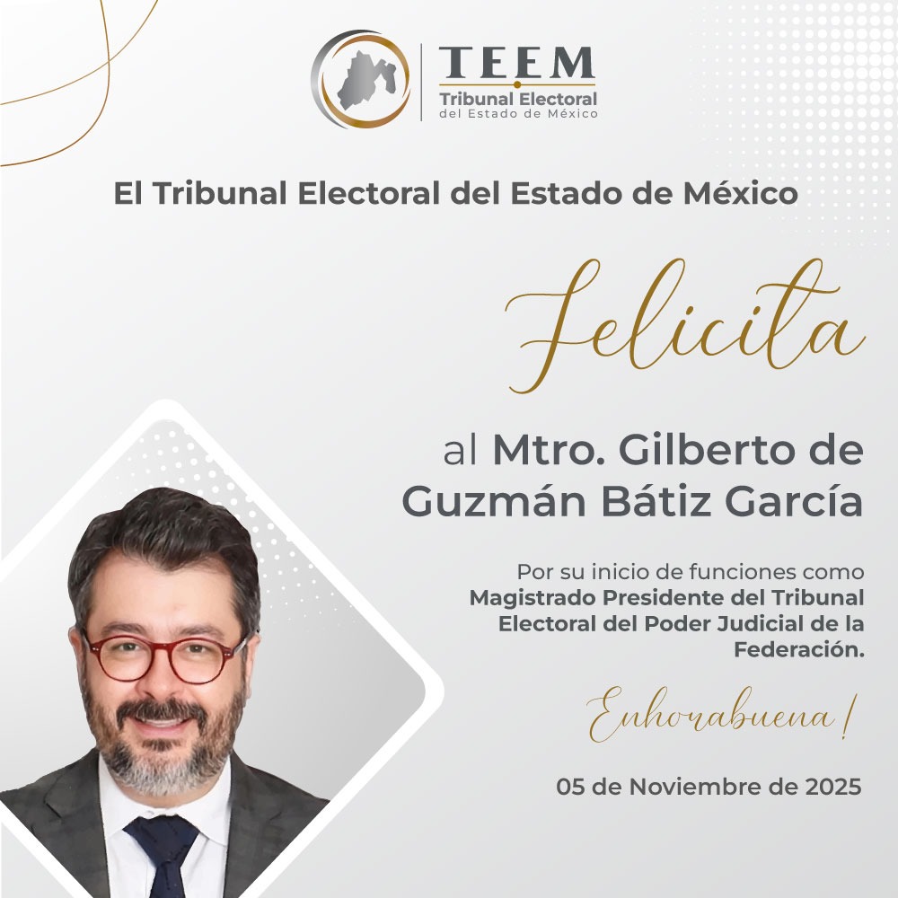 📢 El Tribunal Electoral del Estado de México felicita al Mtro. Gilberto de Guzmán Bátiz García (<a href="/gbatizg/">Gilberto Bátiz García</a>), quien hoy asume la Presidencia del Tribunal Electoral del Poder Judicial de la Federación (<a href="/TEPJF_informa/">TEPJF_Informa</a>).

Le deseamos el mayor de los éxitos.

#TEEM #TEPFJ