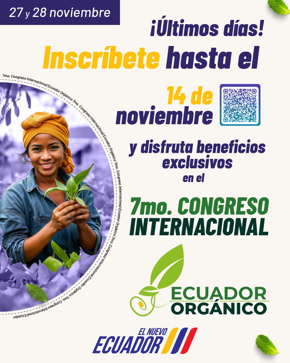 🌱 ¡Buenas noticias!

 Ampliamos las inscripciones hasta el 1⃣4⃣ de noviembre 🙌

Aprovecha esta oportunidad para obtener beneficios exclusivos y ser parte del 7mo Congreso Internacional #EcuadorOrgánico 🇪🇨.

👉 Inscríbete ya: bit.ly/42DWkub