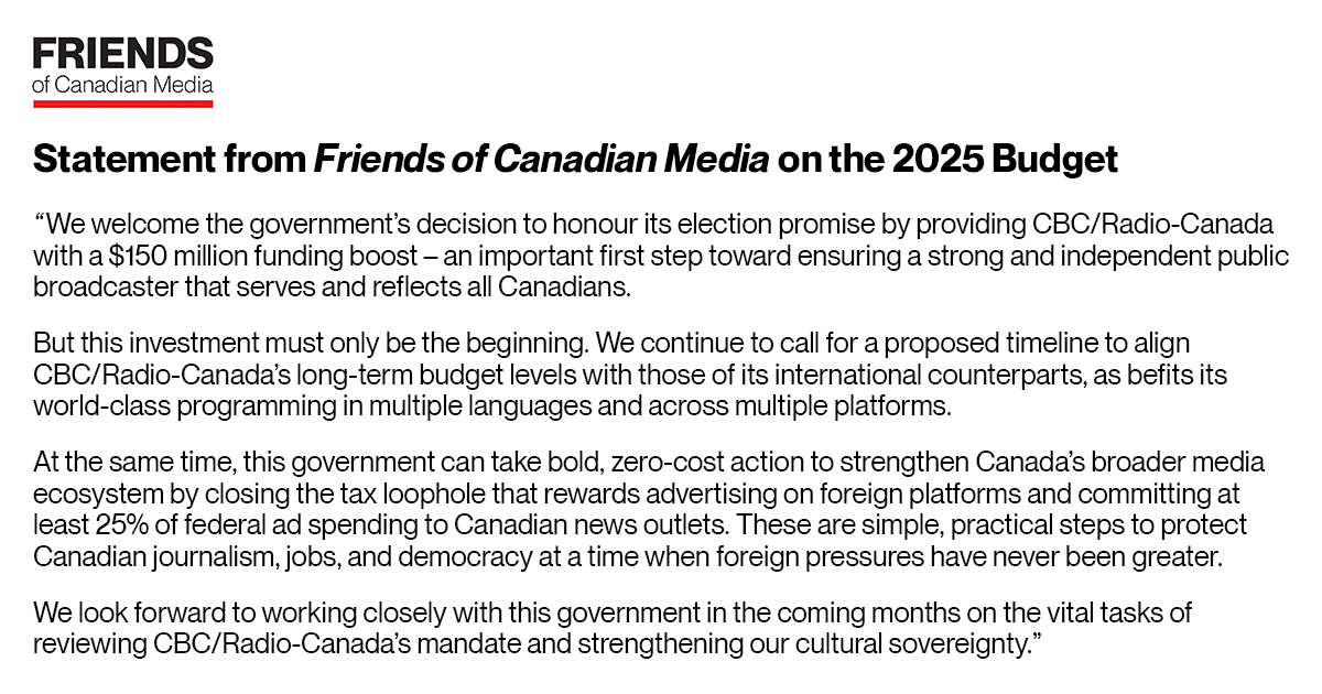 📊 #Budget2025: A step forward, but more work ahead.

Today’s budget renews support for <a href="/CBCRadioCanada/">CBC/Radio-Canada</a>  an important commitment to public broadcasting.

However, broader challenges for Canadian journalism &amp; local media remain unresolved.

Read our full statement below.👇
