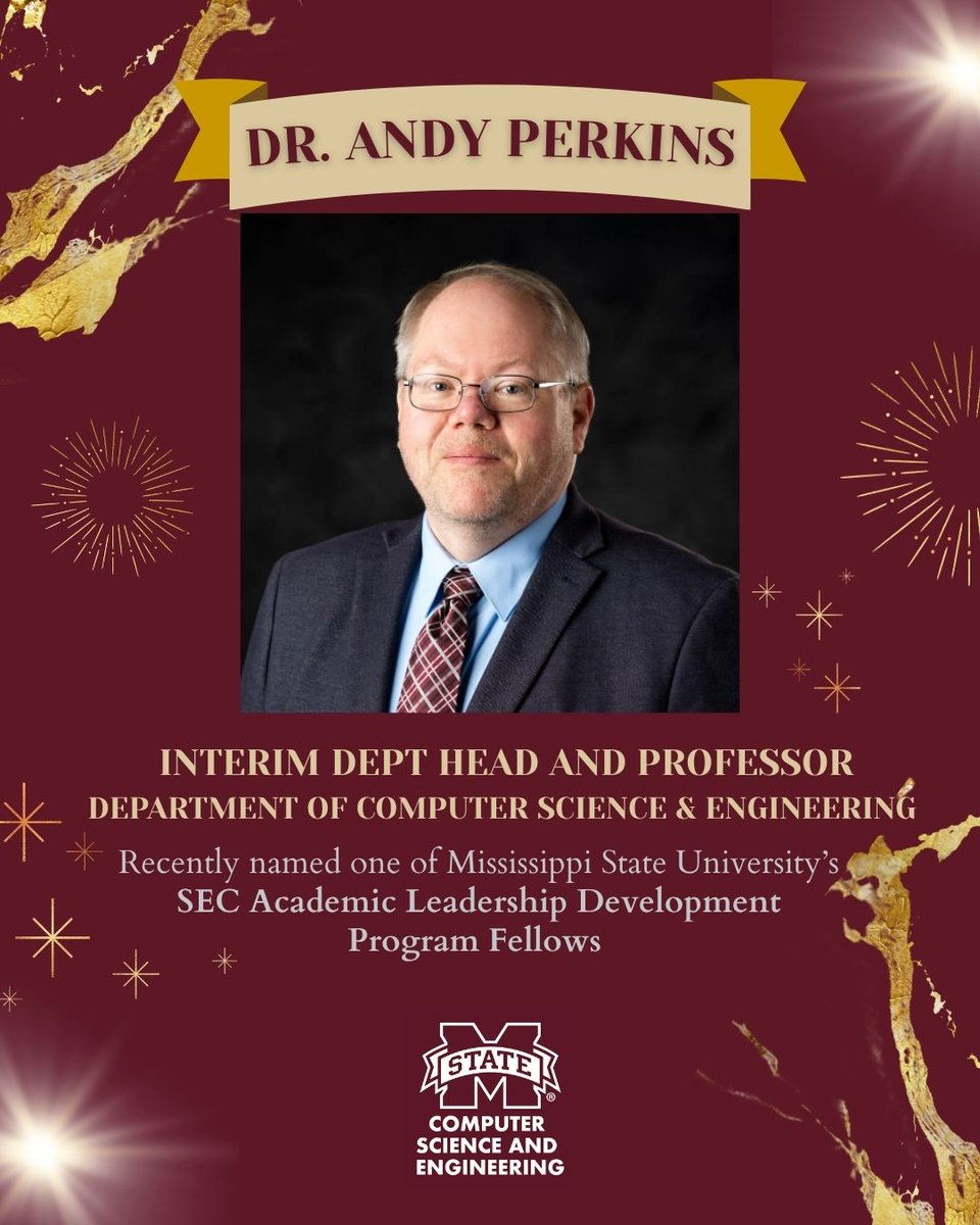Congratulations to CSE's own Interim Dept Head, Dr. Andy Perkins, on this accomplishment! 🎉 🎉 🎉
Read more in the article: 
msstate.edu/newsroom/artic…

#HailState #msstate #computerscience #LeadershipDevelopment