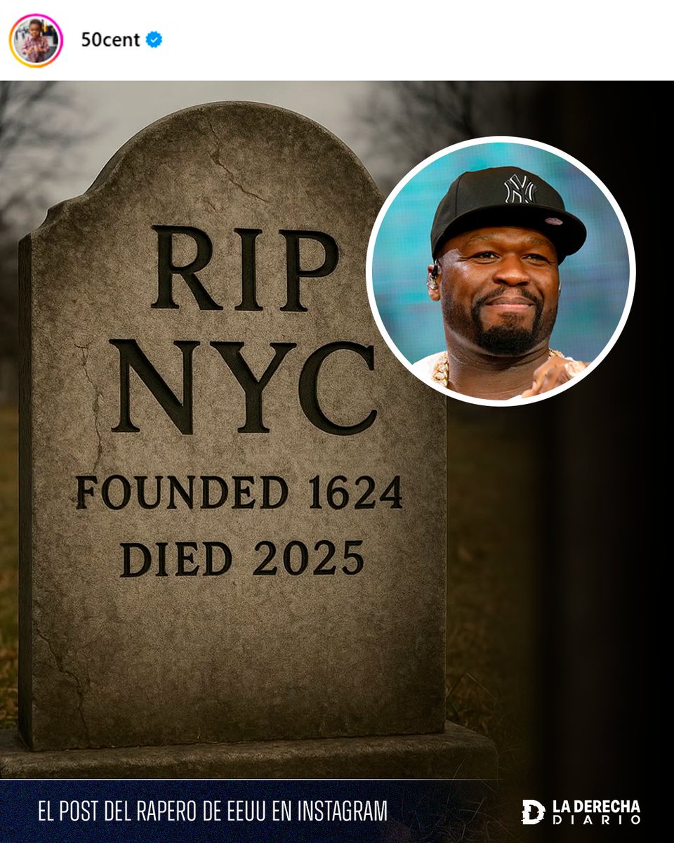 🚨🇺🇸 | BASADO: El rapero 50 Cent lamentó la victoria del comunista musulmán Zohran Mamdani y publicó una foto de una lápida con las inscripciones "RIP NYC. Founded 1624. Died 2025".