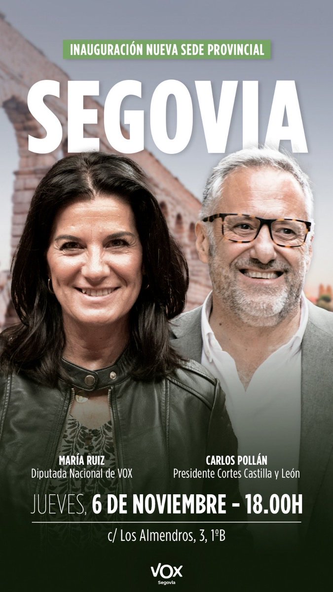 🟢Mañana, os esperamos a todos en la inauguración de la nueva sede de VOX en Segovia.

Contaremos con la presencia de  María Ruiz y Carlos Pollán junto a nuestros representantes provinciales y locales.

¡No te pierdas la inauguración!