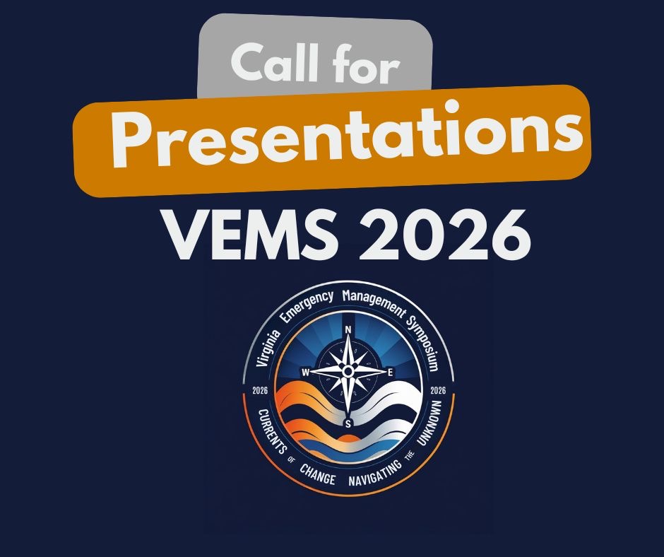 Deadline Extended!! 

The 2026 Virginia Emergency Management Symposium is set to take place March 16 - 19. The program committee is currently accepting presentation proposals through 5 pm EDT, Nov. 16, 2025. Please submit here: vemaweb.memeberclicks.net/call-for-prese…