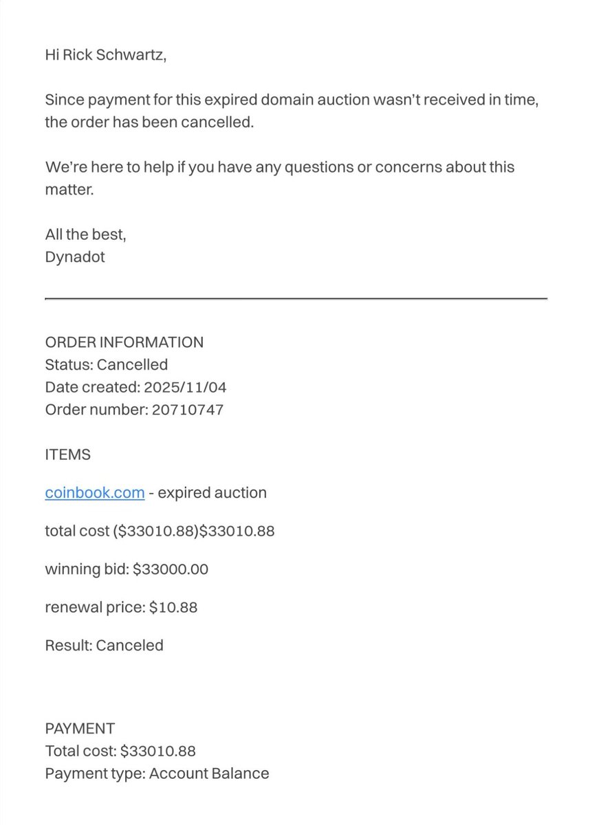 DomainKing's tweet image. Update:
I just received this automated cancellation notice from @Dynadot regarding the Coinbook.com auction.

For context:
The original high bidder defaulted,they didn’t pay.

That means every bid they forced above theirs was fraudulent from the moment they stopped…