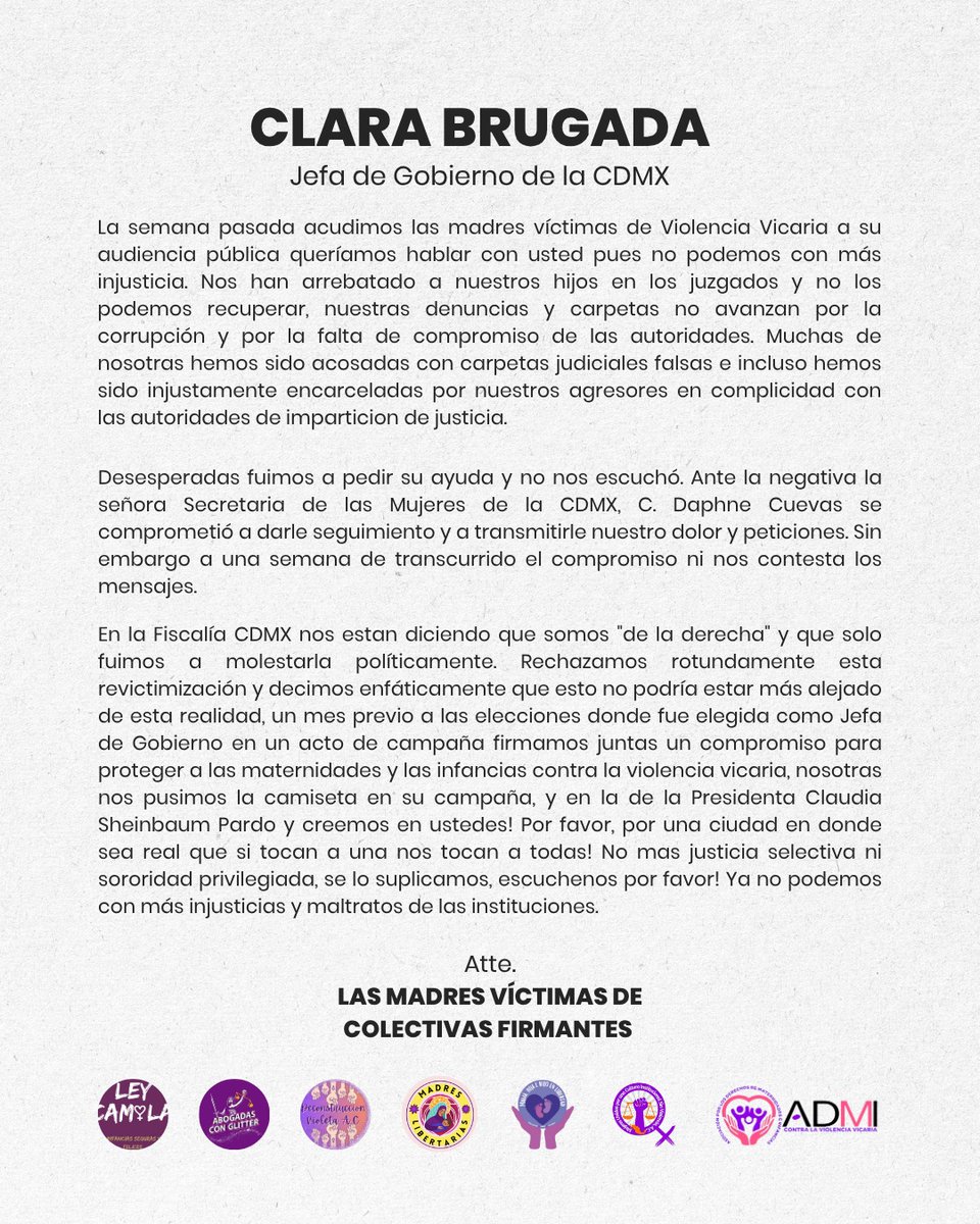 Las Madres sobrevivientes de #ViolenciaVicaria dirigimos respetuosamente este comunicado a nuestra apreciada Jefa de Gobierno @clara_brugada_m 
Por una ciudad en donde sea real que si tocan a una, nos tocan a todas! 
Por favor no más justicia selectiva 
🙏💜
<a href="/ClaraBrugadaM/">Clara Brugada Molina</a>