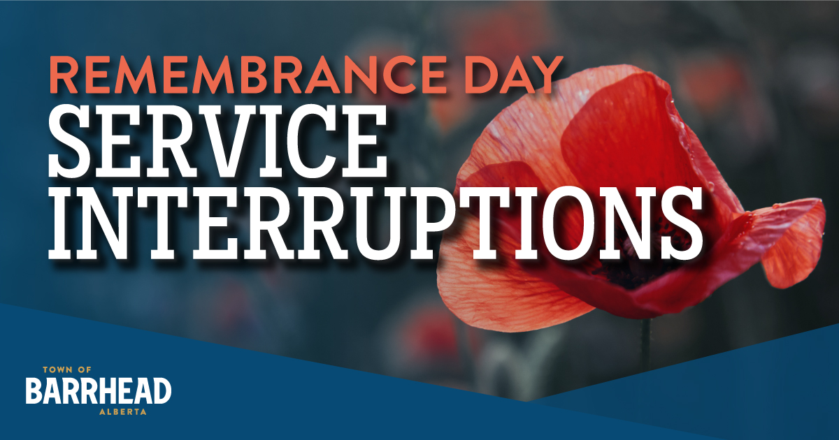 Remembrance Day Ceremony – Tues, Nov 11 @ 10:30 am at Bablitz Hall (4802 57 Ave).
Info: Barrhead Legion 780-674-2703

Closures Nov 11:
• Town Office – Closed
• Agrena – Closed
• Landfill – Closed
• Aquatics – Open 12-4 pm

Garbage collection changes: ow.ly/W1tn50Xnh8b