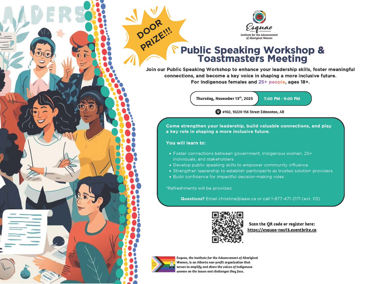 FNHCAlberta's tweet image. Have you heard of Esquao, the Institute for the Advancement of Aboriginal Women?

We are helping them spread the word about their upcoming Public Speaking Workshop &amp;amp; Toastmasters Meeting held on Thursday, November 13, 2025.

Please see their poster for more information.