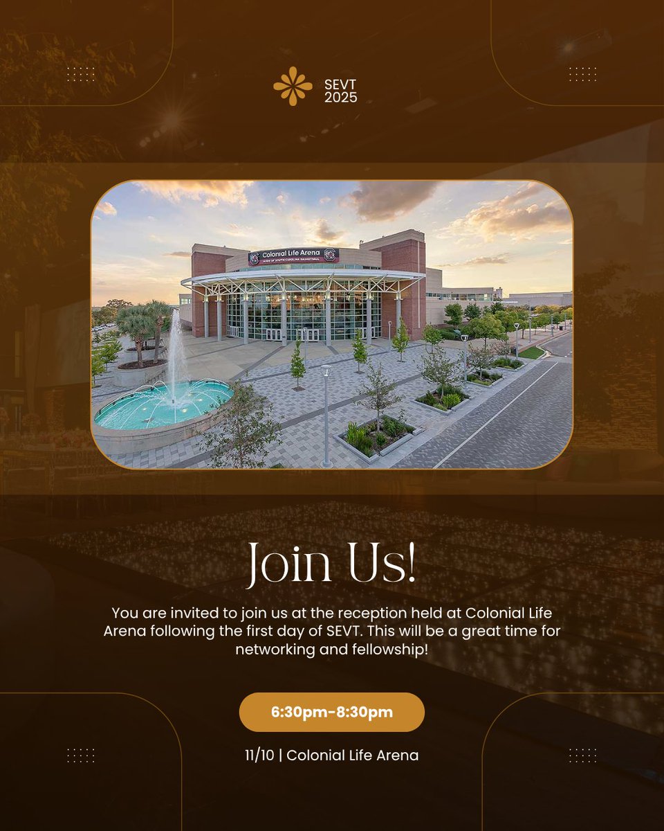 SEVTConference's tweet image. Join us at the reception held at Colonial Life Arena on Monday, Nov 10 from 6:30pm-8:30pm. This is a great time to network! We hope to see you there! #SEVT2025