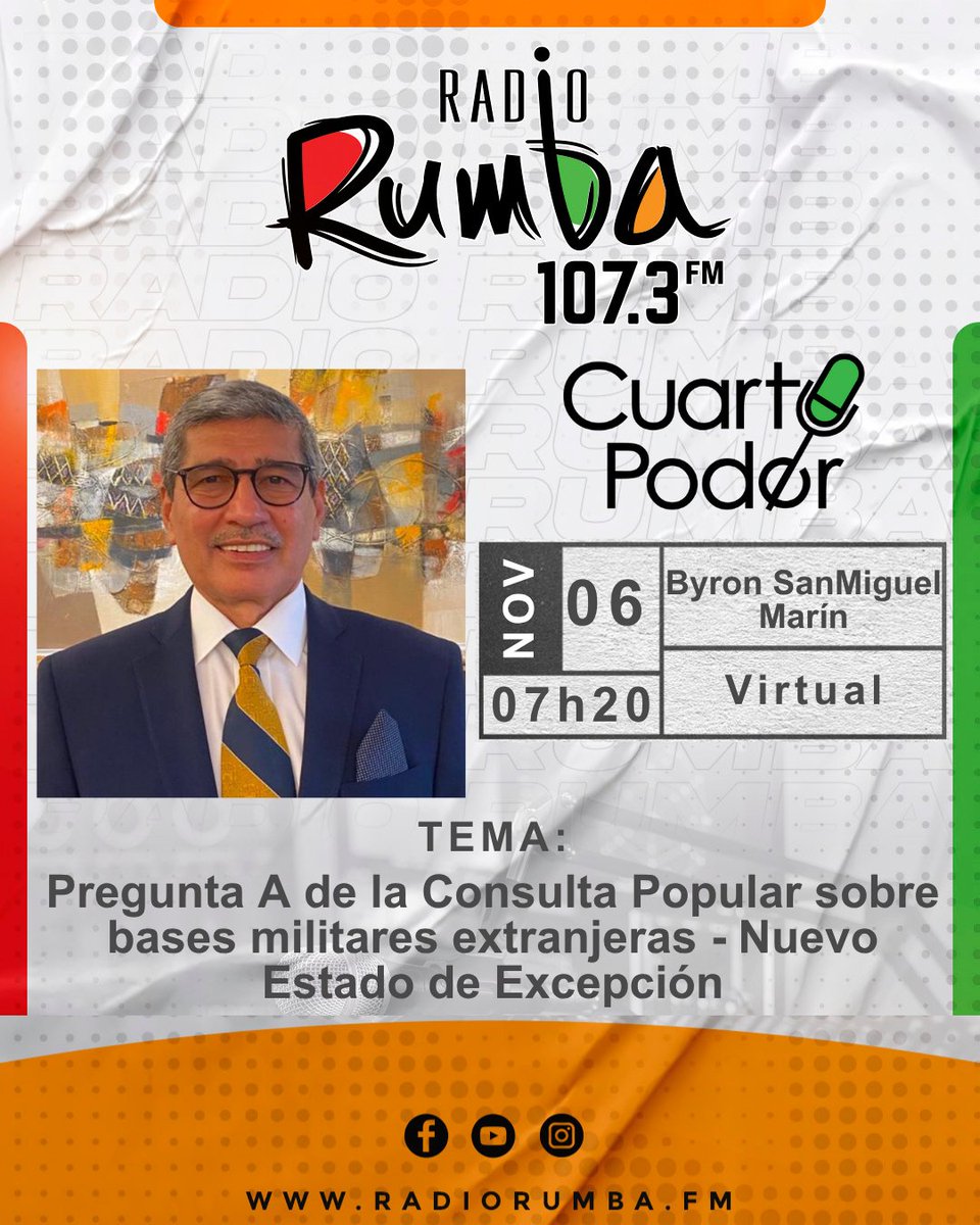 RadioRumbaEc's tweet image. 🔴Mañana en #CUARTOPODER:Dr. Byron SanMiguel Marín (@bsanmiguel), Experto en Seguridad, con el tema: &quot;Pregunta A de la Consulta Popular sobre bases militares extranjeras - Nuevo Estado de Excepción&quot;

🕕07h20 | 107.3 FM #Rumba

#Seguridad #BasesMilitares #Consulta #EstadoExcepcion