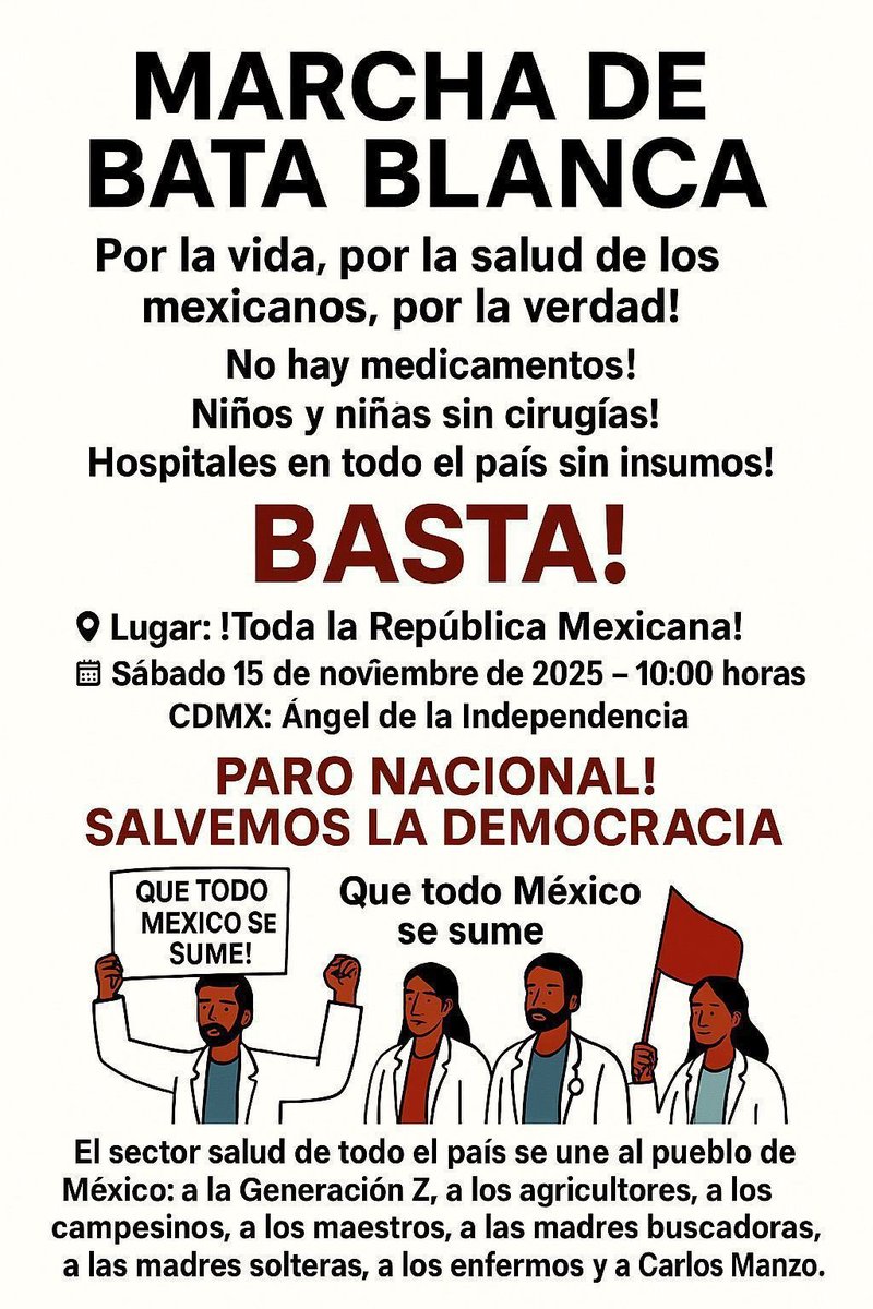 GARCIPAVON's tweet photo. Y yo me sumo con el sector salud también. 
¡Todo México a la calle! No dejemos solos a los jóvenes, unámonos y mostremos nuestro apoyo, no se dejen guiar por quienes desacreditan la marcha, ahora si es momento de demostrar de que estamos hechos. ¡No te acobardes, no tengas miedo! ¡Deja de llorar y criticar desde tu celular, sal de tu zona de confort, ya estuvo bueno! 

15 DE NOVIEMBRE
MÉXICO SE LEVANTA

MARCHA NACIONAL  

Actualización 5 Nov 
39 ciudades participantes 

SE UNE EL SECTOR SALUD 

QUE TODO MÉXICO SE SUME!! 

🇲🇽 ACAPULCO Asta bandera 7:00 am
🇲🇽 AGUASCALIENTES Plaza Patria 10:00 am
🇲🇽 APIZACO, TLAXCALA Rotonda de la Maquinita 12:00 pm
🇲🇽 CAMPECHE Desde el Malecón (Monumento a Justo Sierra) hasta la Plaza de la República 4:00 pm 
🇲🇽 CDMX Ángel de la Independencia al Zócalo 11:00 am
🇲🇽 CD. JUÁREZ En la X 4:00 pm
🇲🇽 CELAYA Antiguas Instalaciones de la Feria hacia Jardín Principal 10:00 am 
🇲🇽 CHETUMAL Del Museo de la Cultura Maya al Palacio de Gobierno del Estado 5:00 pm
🇲🇽 COMITÁN DE DOMÍNGUEZ De la Miguel Alemán al Parque Central 10:00 am
🇲🇽 CUERNAVACA En Catedral 11:00 am
🇲🇽 CULIACÁN La Lomita 5:00 pm 
🇲🇽 DURANGO Av. 20 de Noviembre y Cuauhtémoc 10:00 am
🇲🇽 ENSENADA Explanada del Centro de Gobierno del Estado 4:00 pm
🇲🇽 GUADAJAJARA Parque Agua Azul 12:00 pm
🇲🇽 HERMOSILLO Palacio de Gobierno 11:00 am
🇲🇽 LEÓN Jardín Principal (frente a Palacio Municipal) 4:00 pm 
🇲🇽 MÉRIDA Del Remate de Montejo al Monumento a la Patria 9:00 am 
🇲🇽 MEXICALI Centro Cívico 4:00 pm
🇲🇽 MONCLOVA "Rallador de Queso" Blvd. Madero 6:00 pm
🇲🇽 MONTERREY Explanada de los Héroes 11:00 am
🇲🇽 OAXACA Zócalo 3:45 pm
🇲🇽 PACHUCA En el Reloj Monumental 7:00 pm
🇲🇽 PLAYA DEL CARMEN Del Parque Fundadores al Antiguo Palacio Municipal 4:00 pm
🇲🇽 PLAYAS DE ROSARITO B.C. Av. José Haros Aguilar 2:00 pm 
🇲🇽 PUEBLA Palacio Municipal 12:00 pm
🇲🇽 QUERÉTARO Jardín Guerrero 4:00 pm
🇲🇽 SAN CRISTOBAL DE LAS CASAS Por definir
🇲🇽 SAN LUIS POTOSÍ Calzada de Guadalupe 11:00 am
🇲🇽 TANTOYUCA Glorieta Francisco I. Madero, frente a pizza mia 8:00 am
🇲🇽 TAPACHULA Por definir
🇲🇽 TIJUANA Glorieta Cuauhtémoc 4:00 pm
🇲🇽 TLALNEPANTLA DE BAZ Explanada Municipal 10:00 am
🇲🇽 TLAXCALA Zócalo de Tlaxcala 10 am
🇲🇽 TORREÓN Fuente del Pensador (Juárez y Morelos) 10:00 am
🇲🇽 TUXTLA GUTIÉRREZ Del Parque Bicentenario al Congreso de la Unión 9:00 am
🇲🇽 VERACRUZ Los Portales (frente a la Casa de Gobierno) 11:00 am
🇲🇽 VILLAHERMOSA Abajo del MUSEVI 11:00 am
🇲🇽 XALAPA Plaza Lerdo frente a Palacio de Gobierno, Calle Enriquez, S/N 11:00 am
🇲🇽 ZAMORA Glorieta de 5 de Mayo 9:00 am

👕 Playera blanca 
🤠 Sombrero en honor a Carlos Manzo