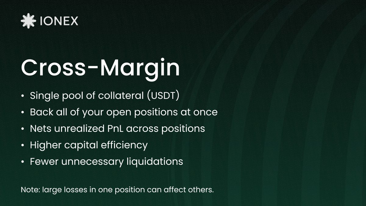 Ionex uses cross-margin USDT collateral, meaning a single pool backs all your positions and nets unrealized PnL across them.

✅ Higher capital efficiency
✅ Fewer unnecessary liquidations

But remember: a big move in one position can impact the rest.