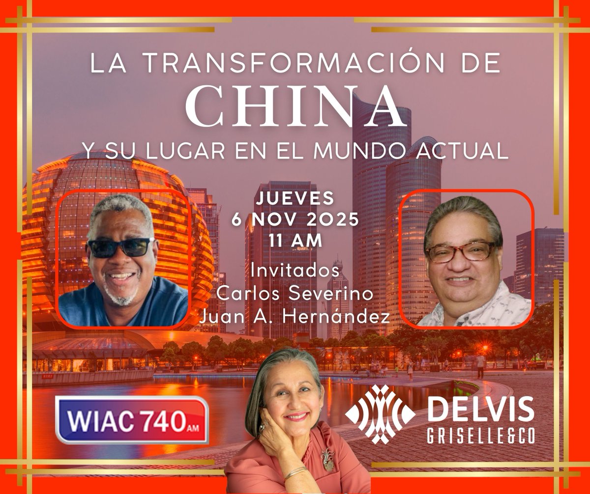 La transformación de China y su lugar en el mundo actual. Invitados: el profesor Dr. Carlos Severino Valdez y el periodista Juan A. Hernández. Jueves 11 am. #wiac740