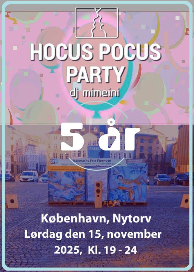 mimeini's tweet photo. Hocus Pocus Party - 5 år 

København, Nytorv, Lørdag den 15. november 2025, kl. 19 - 24 https://t.co/eR2K7mvgdV