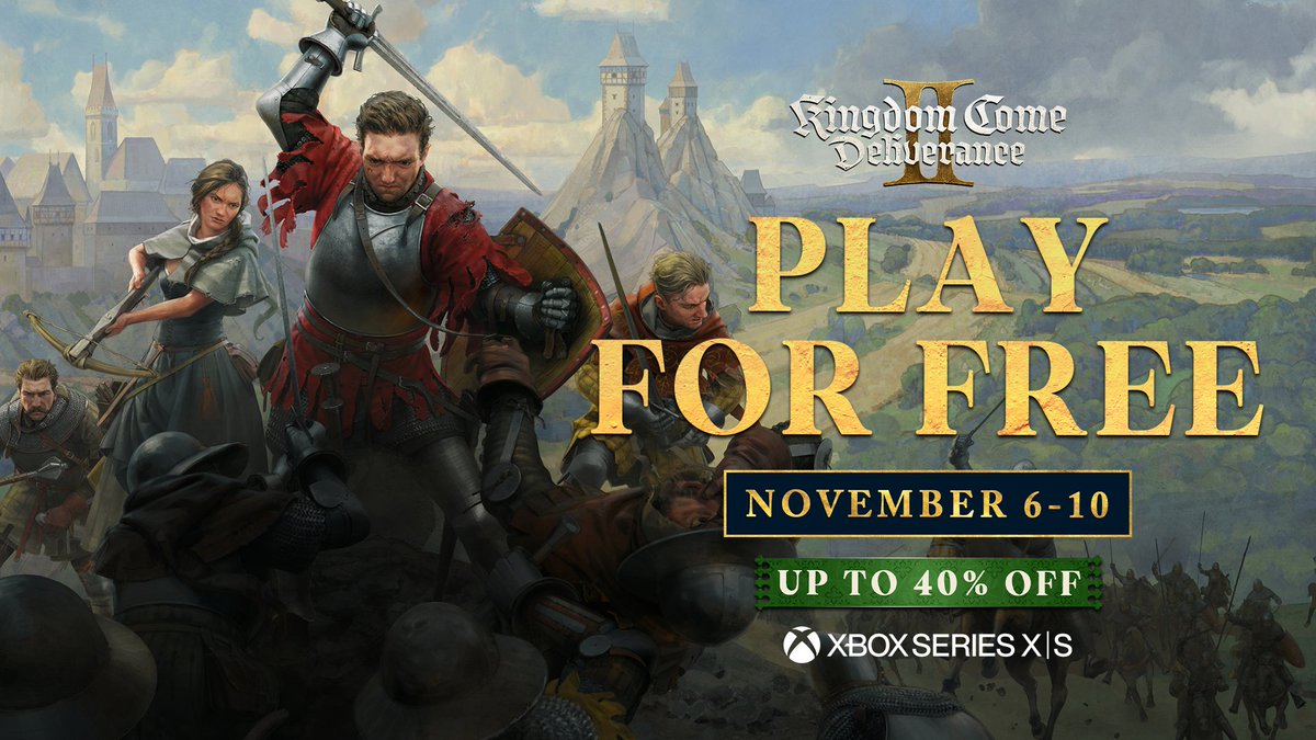 Play #KCD2 on Xbox Series X|S FOR FREE between November 6-10 - and save up to 40% if you wish to keep fighting after!