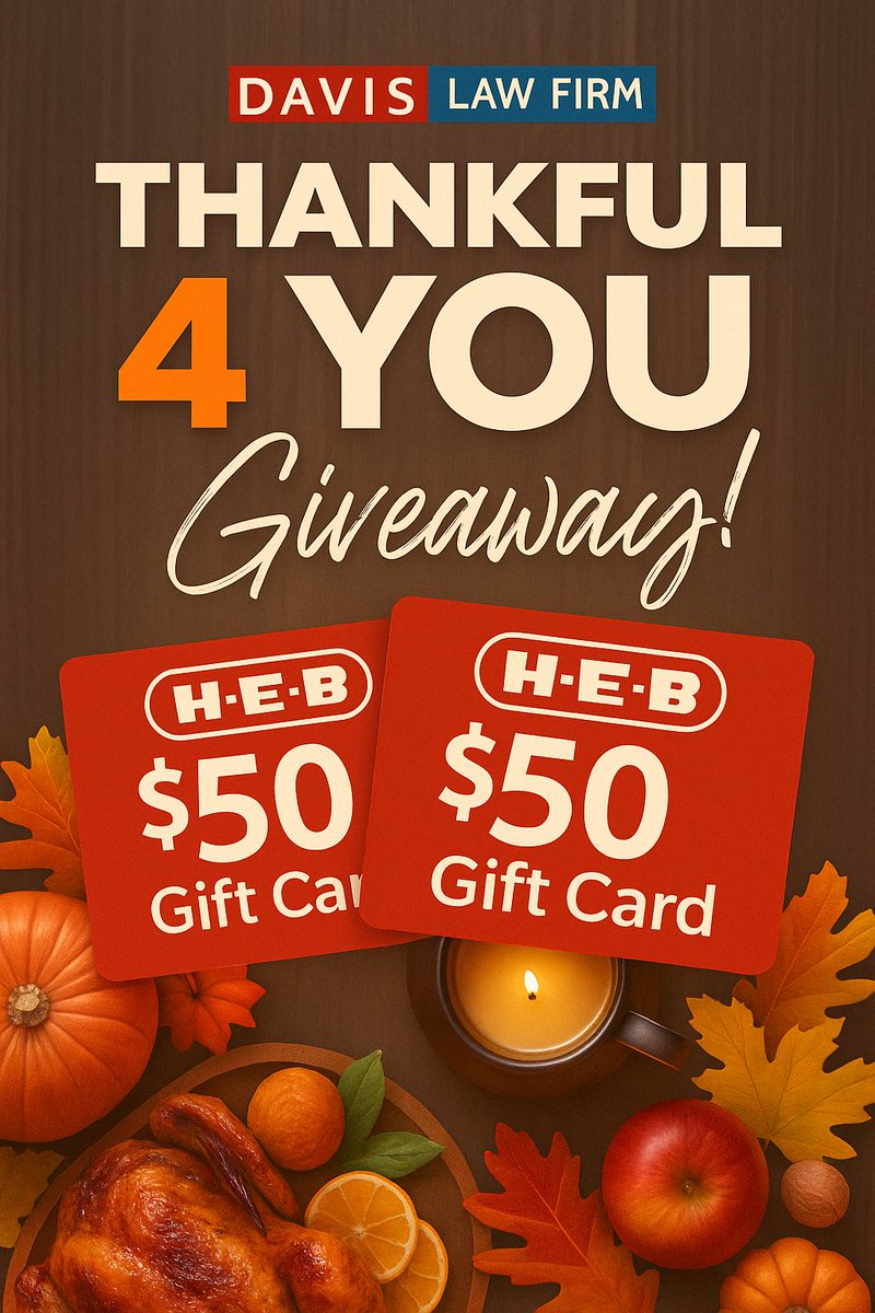 🧡 To show our gratitude, we’re giving two lucky winners a $50 H-E-B gift card to enjoy this Thanksgiving! 🍂

How to enter:
✅ Like this post
✅ Follow us on all social media platforms <a href="/DavisLawFirm/">Davis Law Firm</a>
✅ Comment what you’re thankful 4 this year

Winners will be announced Nov 21st!
