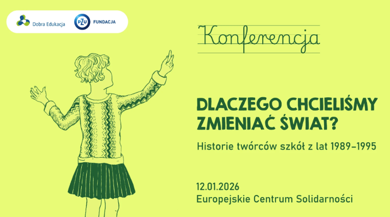 DobraEdukacja's tweet photo. Zapraszamy na podsumowanie ogólnopolskiego projektu badawczego „Dlaczego chcieliśmy zmieniać świat? Historie twórców szkół z lat 1989–1995”, realizowanego przez naszą organizację przy wsparciu Fundacji PZU. Więcej informacji i zapisy: https://t.co/5MTs1xtPQj https://t.co/UvEvVkrFWV